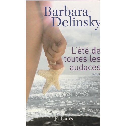 L'été de toutes les audaces Barbara Delinski
